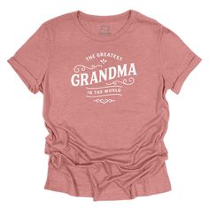 Here's a rather special t-shirt for your favourite Grandma. Introducing our relaxed fit ladies t-shirt, featuring a sleek, classic look with a humorous quote ensuring that whatever the occasion the celebrations are a success. Our 'Greatest Grandma in the World' design is printed on the front of the shirt as shown. When you gift this soft shirt, the lucky Grandma will immediately know and appreciate your efforts to secure one of the best, printable shirts available, one that Grandma will treasure Relaxed Fit Screen Print T-shirt For Gift, Graphic Tee T-shirt With Relaxed Fit As Gift, Relaxed Fit Screen Print T-shirt As Gift, Relaxed Fit Graphic Tee Gift, Relaxed Fit Graphic Tee For Gift, Mother's Day Relaxed Fit Screen Print T-shirt, Mother's Day Graphic Tee With Relaxed Fit, Mother's Day Screen Print Relaxed Fit T-shirt, Graphic Tee With Relaxed Fit For Mother's Day