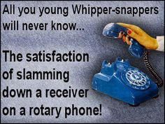 someone is using an old rotary phone to talk on their cell phone while the text reads, all you young whipper - snappers will never know