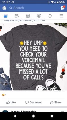 a t - shirt that says hey up you need to check your voicemail because you've missed a lot of calls