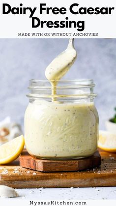 dairy - free caesar dressing made with or without anchovies in a mason jar