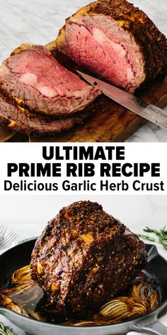 the ultimate prime rib recipe for delicious garlic herb crust is ready to be cut into pieces