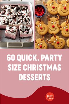 christmas desserts with text overlay that reads 60 quick, party size christmas desserts