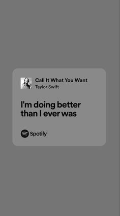 Taylor Swift,music,spotify,ciwyw,call it what you want, selflove,selfcare, girlblogger Music Wallpaper Lyrics, Apple Music Wallpaper, Vision Board Future, Spotify Lyrics Wallpaper, Black Background Quotes, White Aura, Wallpaper Lyrics, Grey Quotes