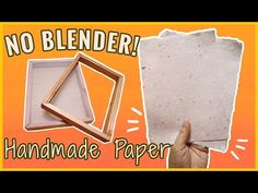 an image of handmade paper with the words no blender