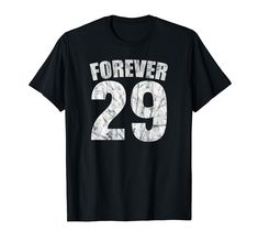 a black t - shirt with the number 29 on it that says forever in white