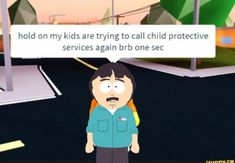 South Park Parents, Style South Park, Losing Faith In Humanity, Good Luck Quotes