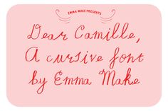 a pink square with the words dear danielle, a cursive font by emma make