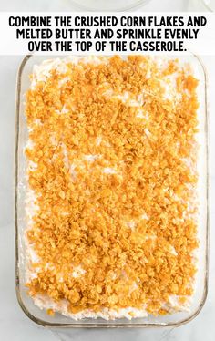 a casserole dish with crumbled corn flakes and melted butter and sprinkles