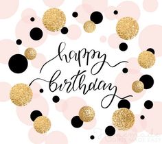 a happy birthday card with gold and black confetti on the bottom, surrounded by circles