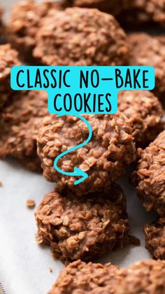 no bake cookies with the words classic no bake cookies