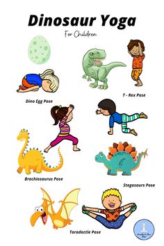 a poster with different types of animals and people in yoga poses, including the words dinosaur yoga for children