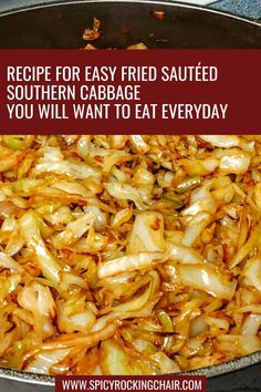 the recipe for easy fried sauteed southern cabbage you will want to eat everyday