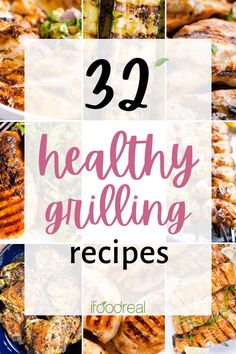 healthy grilling recipes with the title overlay that reads, 29 healthy grilling recipes