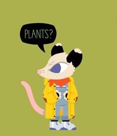 a cartoon rat with a speech bubble saying plants