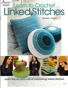 the cover of learn to crochet linked stitches book with pictures of knitted items