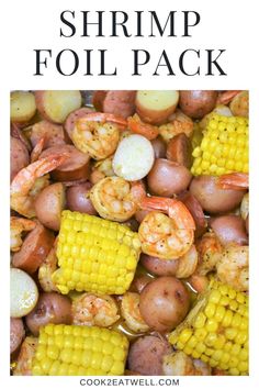 shrimp boil packet with potatoes and corn on the cob