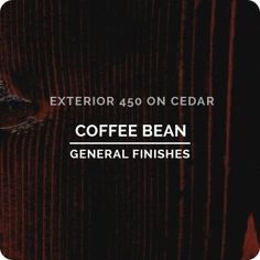 coffee bean general finishes for the exterior 450 on cedar