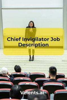 a woman standing in front of an audience with the words chief invigilator job description