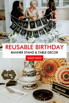 two women standing in front of a birthday banner and table decor with the words, reusable birthday banner stand & table decor shop now