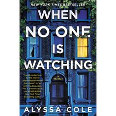 when no one is watching alyssa cole When No One Is Watching, Sale Signs, Diverse Books, Black Authors, Thriller Books, Entertainment Weekly, Psychological Thrillers, Book Release, Plot Twist