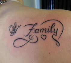 a woman's back with a tattoo that says family and a butterfly on it