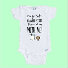 I'm so Cute that Granmma ... Onesie / Romper / Bodysuit or TEE SHIRT   This adorable onesie makes an excellent gift. All our Bodysuits / Onesies are high quality 100% cotton Gerber. We are professional printers and print every item within 48 hrs, so no longer do you have to wait weeks for an item. We ship FIRST CLASS USPS. The design is printed on the front of the onesie. Some people say that Gerber Onesies run on the small side so you may want to go 1 size larger. OUR G Onesies For Grandma, Nanny Onesie, Funny Grandma Onesie, Grandpa Onsies Funny, Parenting Onesie With Funny Text In White, Funny Baby Onesies, Baby & Toddler Clothing, Funny Babies, Baby Accessories