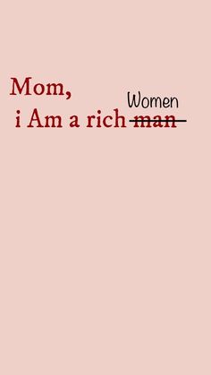 the words mom, i am arch man are written in red on a pink background