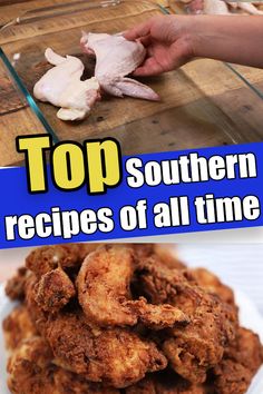 two pictures with different types of food on them and the words top southern recipes of all time