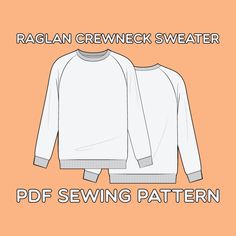 the raglan crewneck sweater pattern is shown on an orange background