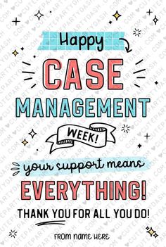 a poster with the words happy case management week written in different colors and font on it