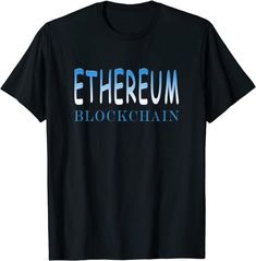 Ethereum Blockchain t-shirt, buy now at Amazon.  Available in many colors for men women and childtren.  Bold text in light blue and dark blue text, across the chest area of the t-shirt.  Ethereum Blockchain t-shirt, click to buy now. ETH Ethereum.