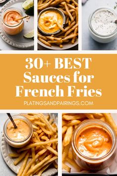 the best sauces for french fries with text overlay that reads, 30 best sauces for french fries