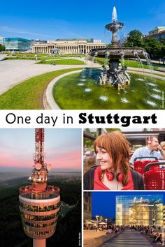 one day in stuttgartt, germany with pictures of the city and its fountains