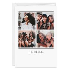 four photo collage card with the words hi hello on it in black and white