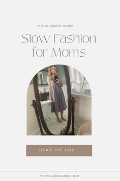 slow fashion outfit ideas for moms Outfit Ideas For Moms, Fashion Outfit Ideas