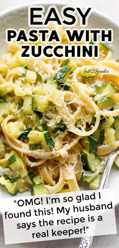 pasta with zucchini in a white bowl next to a fork and card saying easy pasta with zucchini