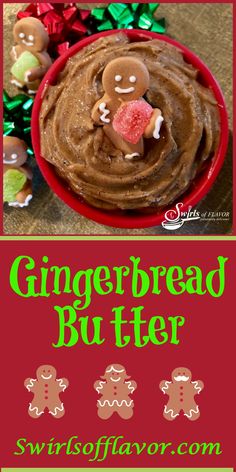 gingerbread butter in a red bowl with christmas candies and candy on the side