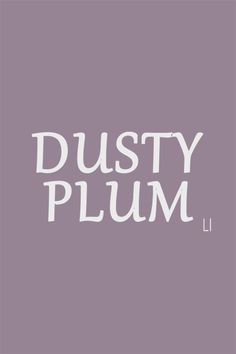 the dusty plum logo is shown on a dark purple background with white lettering that says dusty plum