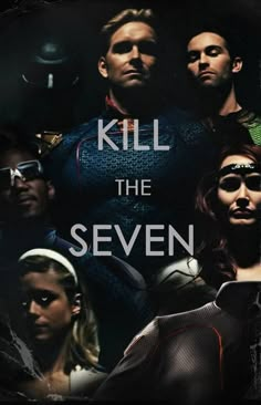 the movie poster for kill the seven with many different actors and characters in front of them