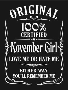 November Birthday Quotes, Fun Logos, November Girl, Princess Warrior, November Quotes, Its My Birthday Month, Funny Day Quotes, Scorpio Birthday, Birthday Quotes For Me