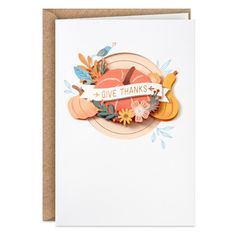 a thanksgiving card with the words give thanks on it