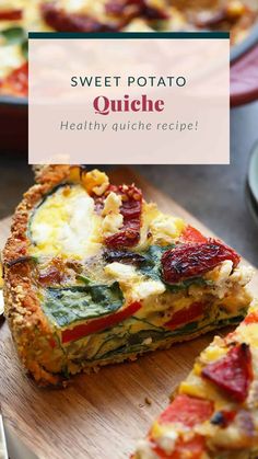 a slice of quiche on a cutting board with the text sweet potato quiche healthy quick recipe