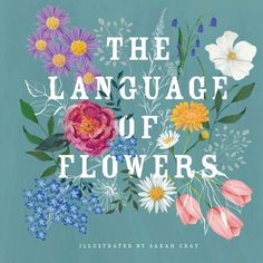 the language of flowers illustrated by susan craft