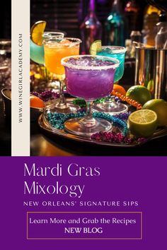 the cover of mardi gras mixology new orleans's signature sips learn more and grab the recipes