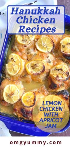 the recipe for lemon chicken with apricot jam is shown in a blue casserole dish