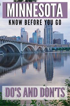 the minnesota skyline is reflected in the water with text that reads, minnesota know before you go do's and don'ts