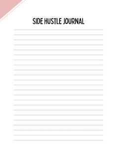 the side hustle journal is lined up with pink and white lines on top of it