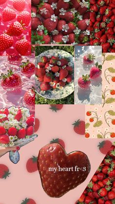 a collage of strawberries and strawberrys with the words my heart fr - 3