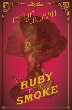 Crush | The Ruby in the Smoke by Philip Pullman (Concept Cover) Ice Home Ruby Dixon, Ruby Red Book, Vampire Book Covers, Jessica Hische Book Covers, Hp Lovecraft Book Covers, Feminist Literature, Emilie Autumn, Philip Pullman, Avid Reader