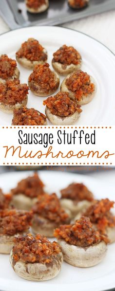 sausage stuffed mushrooms on a white plate with text overlay that reads sausage stuffed mushrooms